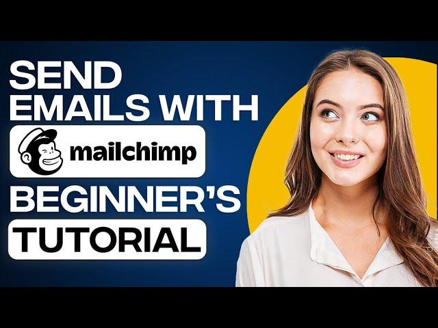 How To Send Emails With Mailchimp | Mailchimp Email Marketing Tutorial (2024)