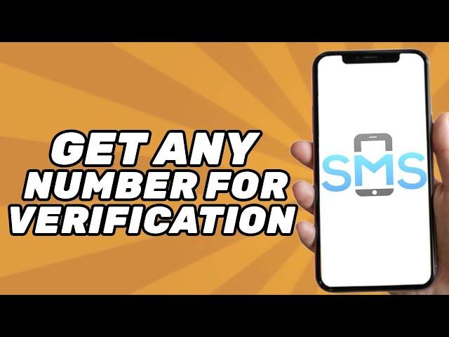 How to Get ANY Phone Number for SMS Verification (OTP & SMS Verification)