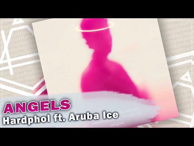 Hardphol ft. ARUBA ICE - Angels (Love Is The Answer)