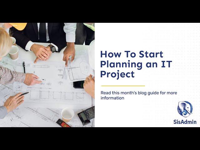 How to start planning a big IT project