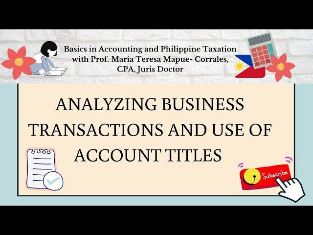 LESSON NO. 8 - Analyzing Business Transactions  and Use of Account Titles