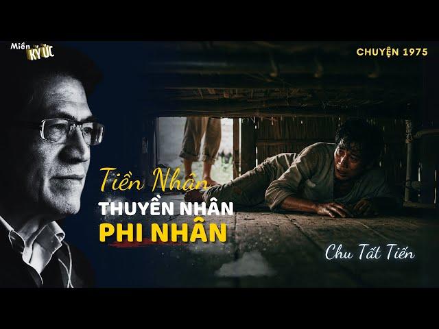 Tiền Nhân, Thuyền Nhân, Và Phi Nhân | Miền Ký Ức