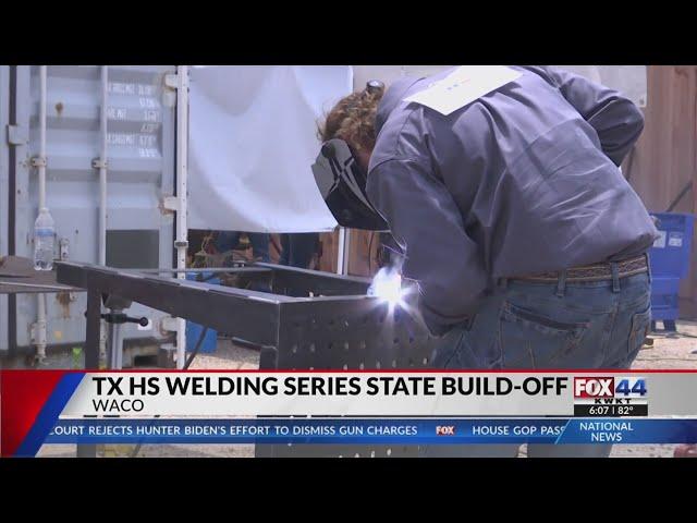 Texas High School Welding Series State Build-Off comes to TSTC Waco