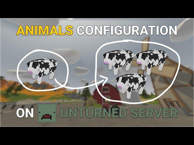 How to Configure Animals in Config.json on Unturned Server