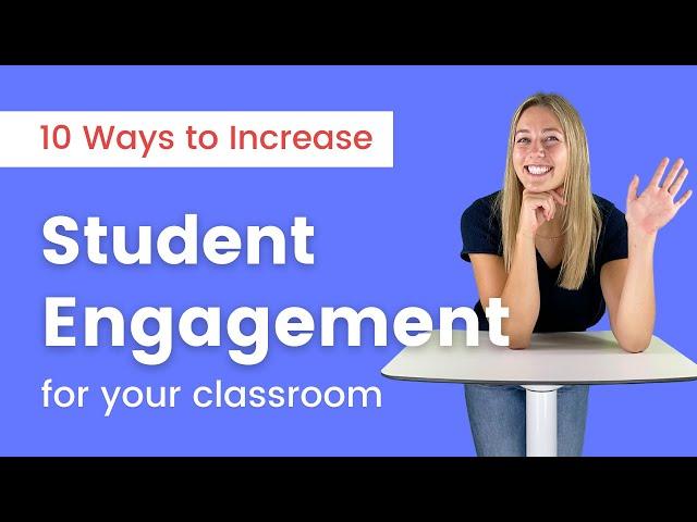 10 Strategies & Tips to Increase Student Engagement