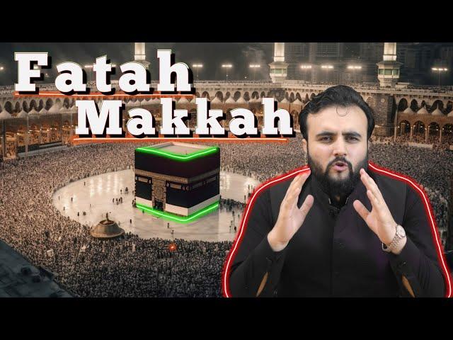 Fatah e Makkah | #7 | The Kohistani