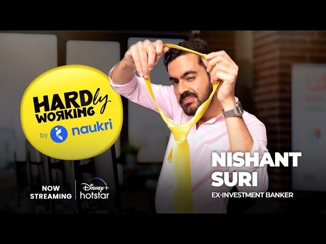 Hardly Working By Naukri & DisneyPlus Hotstar | Nishant Suri | Corporate Comedy