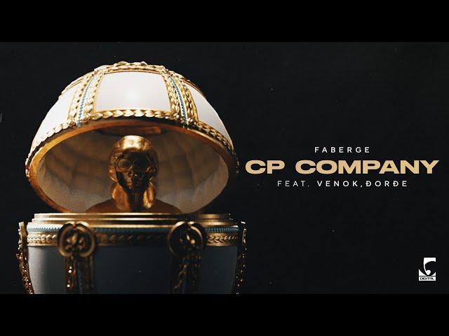 Faberge - CP COMPANY (feat. Venok & Đorđe)