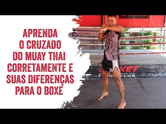 Aprenda tudo sobre o cruzado do Muay Thai e suas diferenças para o Boxe