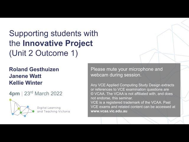 Supporting students with the Innovative Project (Unit 2 Outcome 1)