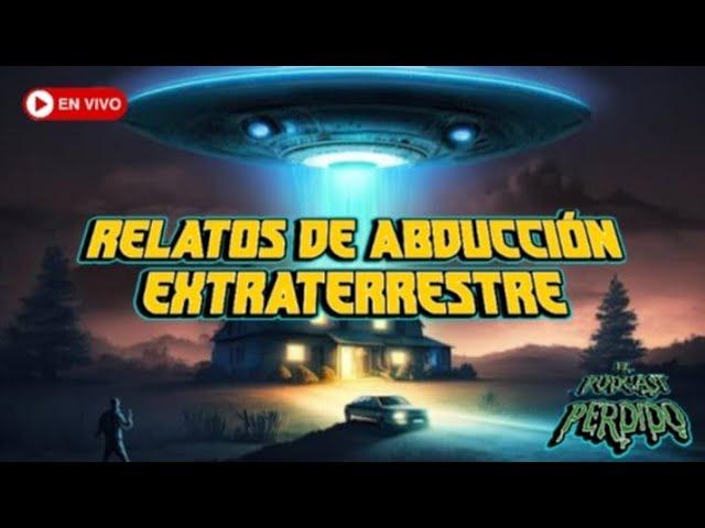 Relatos de Abducción Extraterrestre