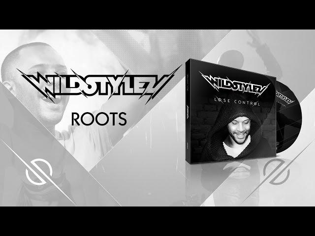 Wildstylez - Roots