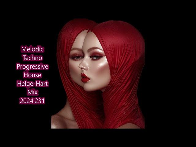 Melodic Techno Progressive House Helge Hart Mix 2024 231