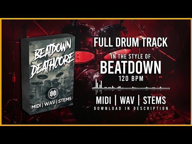 FULL DRUM TRACK IN THE STYLE OF BEATDOWN / DEATHCORE 120BPM