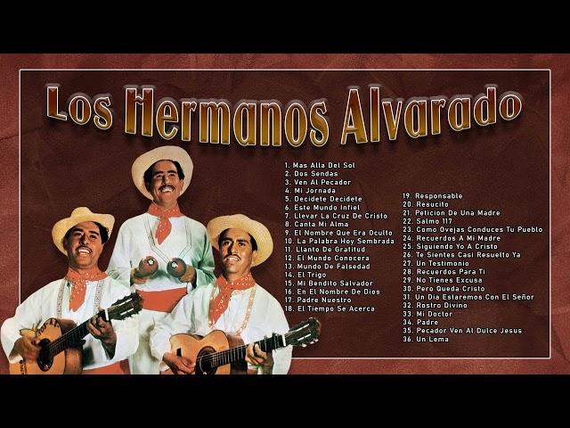 Mas Alla del Sol...Los Hermanos Alvarado–30 EXITOS lo MEJOR de Los Hermanos Alvarado-Album Completo