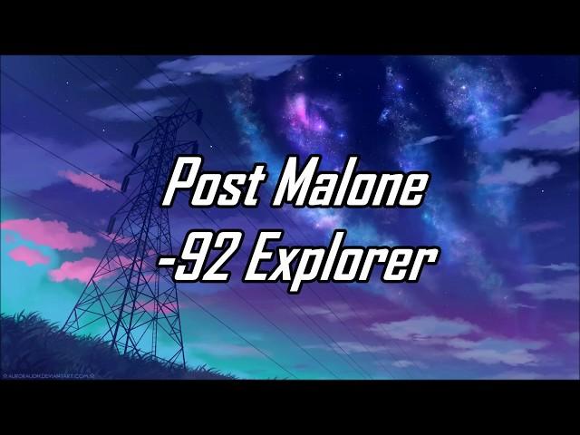 Post Malone - 92 Explorer (Lyrics) (Mariano Remix)