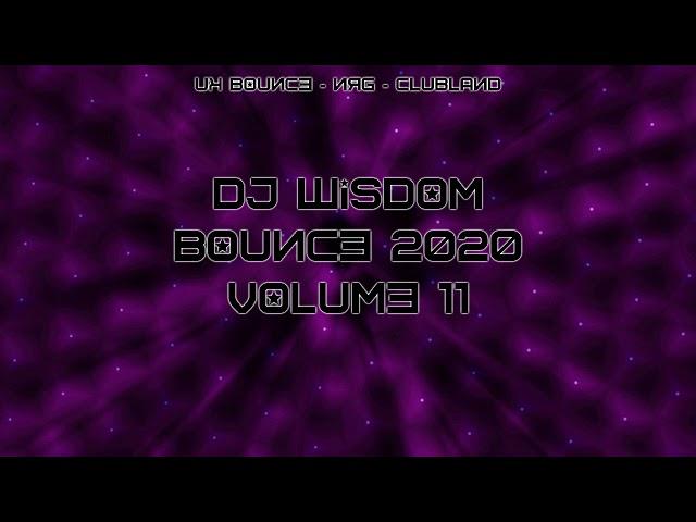 Dj Wisdom - Bounce 2020 - Volume 11