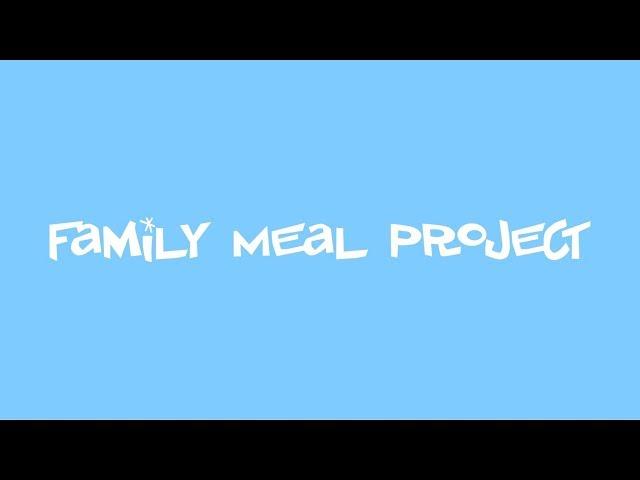 family meal project