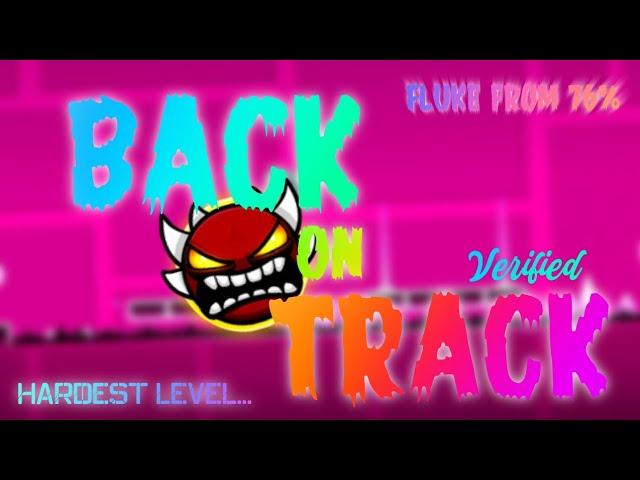 [VERIFIED] Back on Track by RobTop (fluke 76%) 19K ATTEMPS || Impossible level..