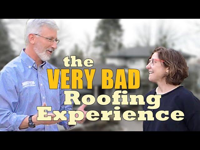 The Very Bad Roofing Experience