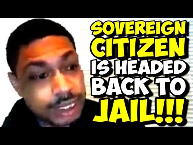 HE'S BACK!!! Sovereign Citizen Ordered To RETURN TO JAIL!!! Pro Se FAIL!!!