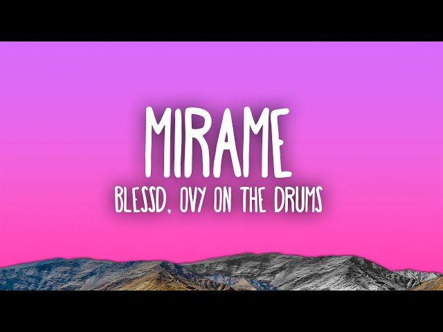 Blessd, Ovy On The Drums - Mírame