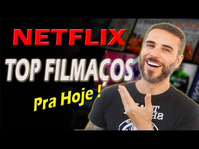 NA NETFLIX : SÓ FILMÃO pra ASSISTIR HOJE !