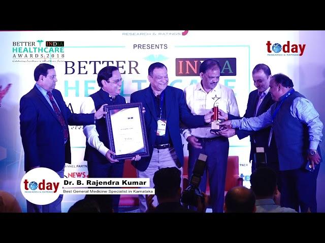 Better India Healthcare Awards, 2018 - Dr B Rajendra Kumar