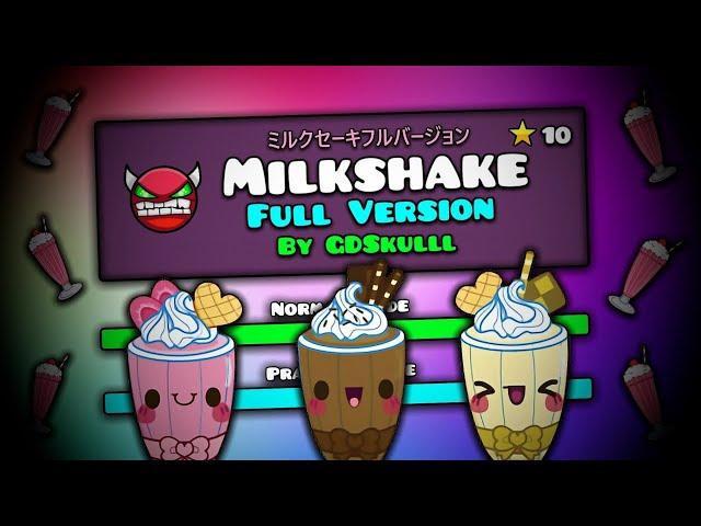  MILKSHAKE FULL VERSION BY: GDSKULLL || GEOMETRY DASH 2.11