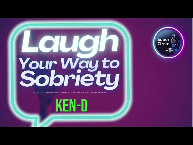 Ken D - LOL in Recovery: The Fun Side of AA Speakers! #soberlaughs