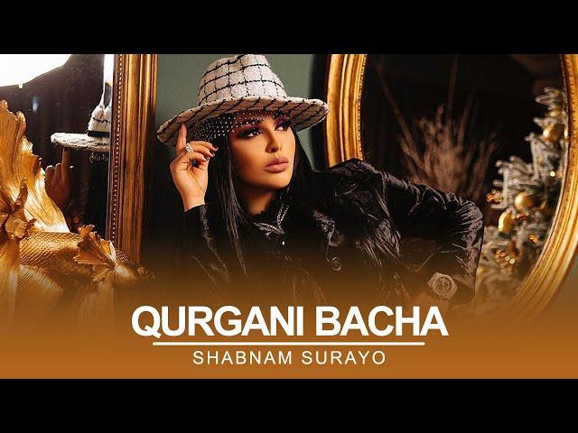 Shabnam Surayo - Qurgani Bacha ( Official Music  2021 )