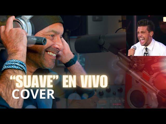 SUAVE | COVER EN VIVO | AL ESTILO DE LUIS MIGUEL