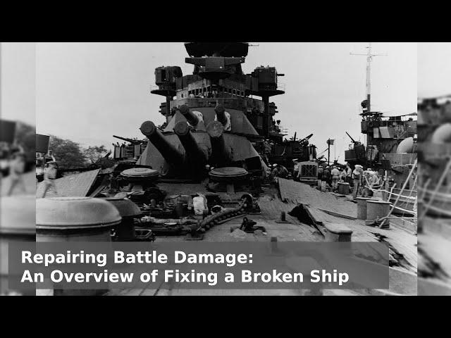 Repairing a Damaged Warship - Ship Triage and Treatment