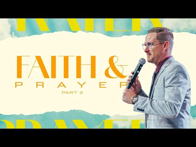 Faith And Prayer - Part 2 | Ps Louis Holtzhausen | 11 August 2024 AM