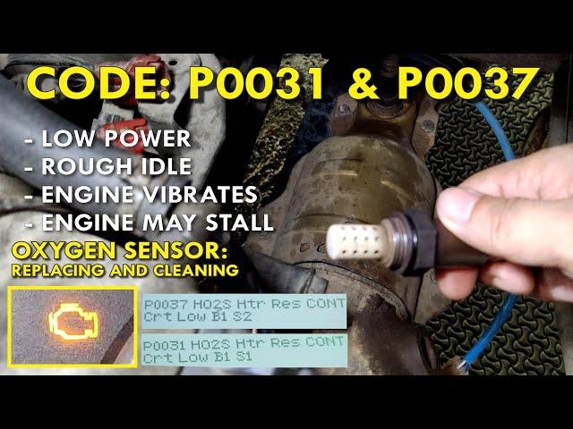 Code P0031 and P0037: Diagnosing and Fixing Oxygen Sensor Issues | Engine Low Power and Vibrating