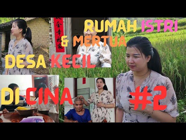 #2, Di Desa Kecil di CHINA, Rumah ISTRI dan MERTUA | Liburan MUSIM GUGUR