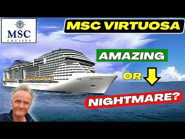 MSC VIRTUOSA: this ship is getting TERRIBLE reviews?  WHY? We investigate