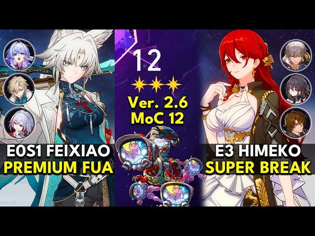 E0S1 Feixiao FUA & E3 Himeko Super Break | Memory of Chaos Floor 12 3 Stars | Honkai: Star Rail 2.6