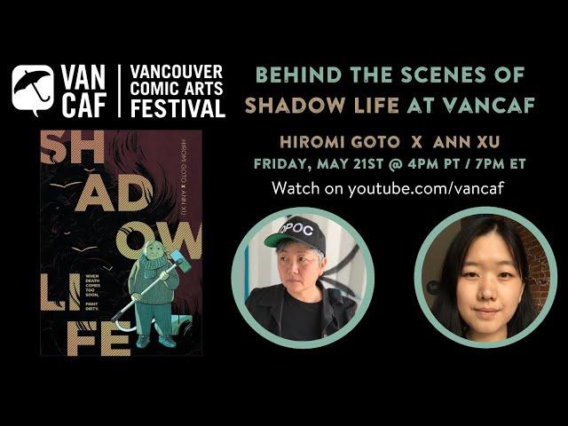 Behind the Scenes of Shadow Life with Hiromi Goto and Ann Xu