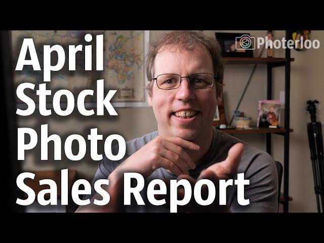 April Stock Photography Sales Report & Blockchain Photo Sales Idea