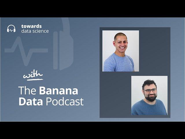 Towards Data Science & The Banana Data Podcast - Pointing AI in the right direction