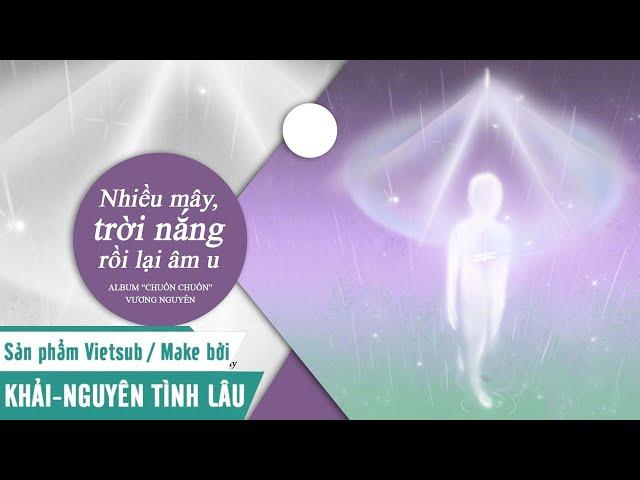 [KNTL][Vietsub Audio] Nhiều mây, trời nắng rồi lại âm u 多云转晴又转阴 - Vương Nguyên 王源