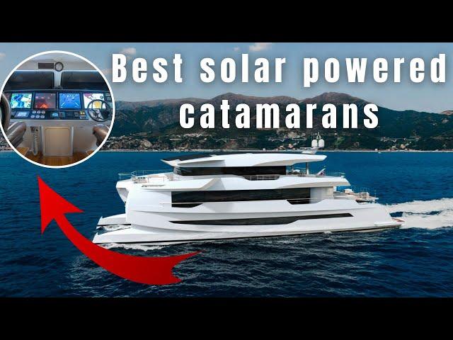 Best Solar Powered Catamarans: Inside the Luxurious Green Yachts