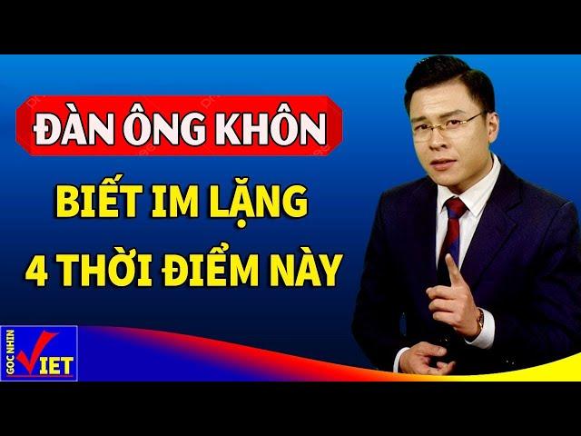 4 thời điểm Đàn Ông biết im lặng là cực Khôn