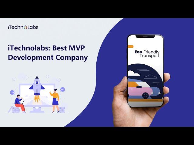 How to Build An MVP | MVP Development Company with iTechnolabs