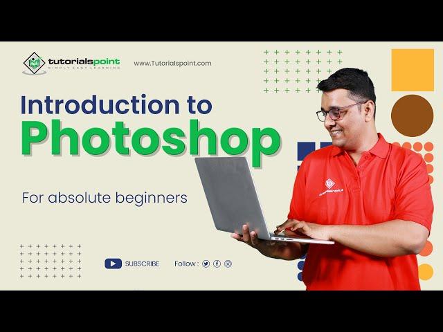 Introduction to Adobe Photoshop | Adobe Photoshop | Tutorials Point