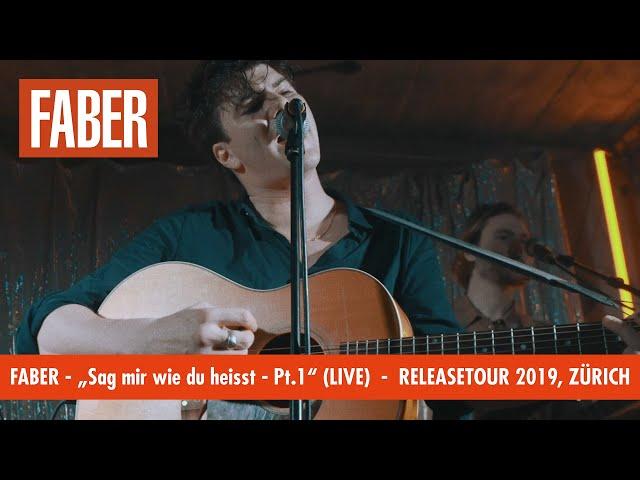 Faber - Sag mir wie du heisst - Pt.1 (Offizielles Live Video)