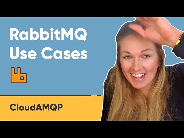 RabbitMQ Explained - Use Cases