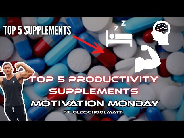 TOP 5 SUPPLEMENTS FOR PRODUCTIVITY | NOOTROPICS, PRE-WORKOUT, & MORE | MOTIVATION MONDAY FT. OSM
