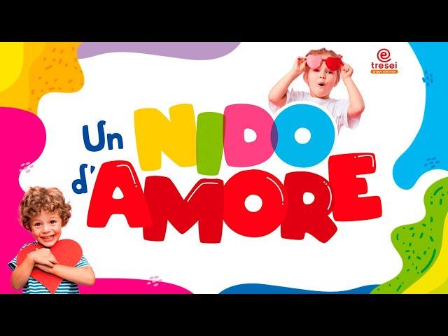 UN NIDO D'AMORE - Per la sezione primavera e il Nido: Quaderno Operativo e Guida Didattica